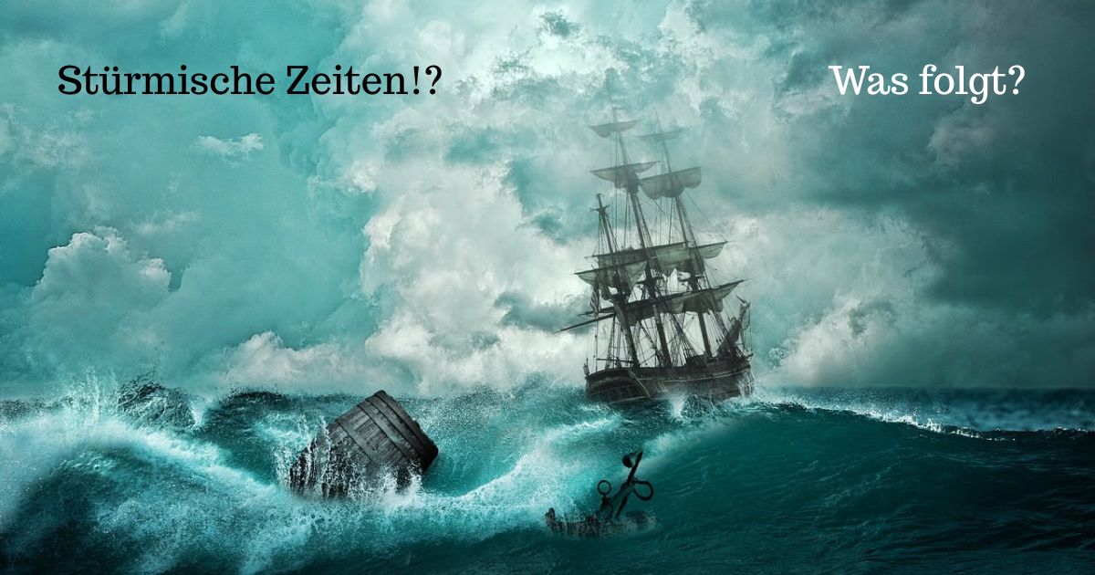 Stürmische Zeiten