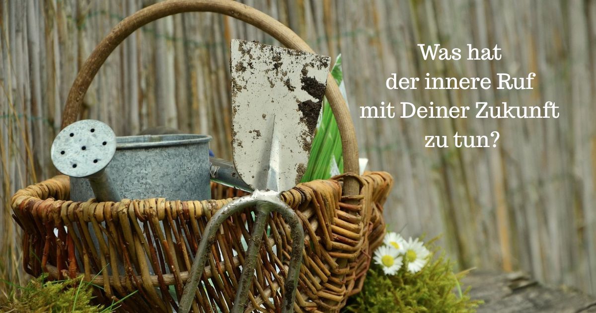 Der Zusammenhang zwischen innerem Ruf und Zukunft